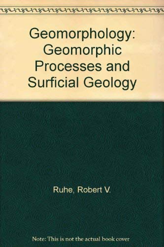 Beispielbild fr Geomorphology: Geomorphic Processes and Surficial Geology zum Verkauf von ThriftBooks-Dallas