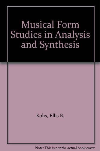 Imagen de archivo de Musical Form: Studies in Analysis and Synthesis a la venta por ThriftBooks-Atlanta