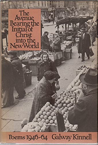 Beispielbild fr The Avenue Bearing the Initial of Christ into the New World: Poems 1946-1964. zum Verkauf von SecondSale