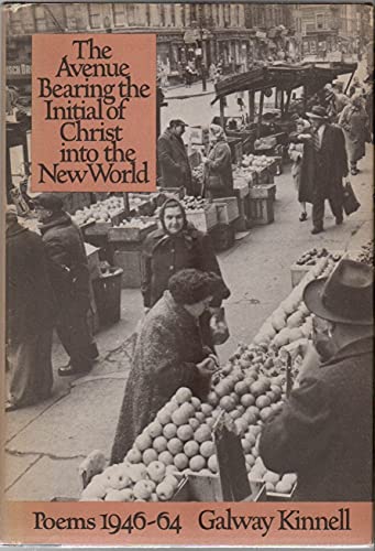 Stock image for The Avenue Bearing the Initial of Christ into the New World : Poems 1953-1964 for sale by Better World Books: West