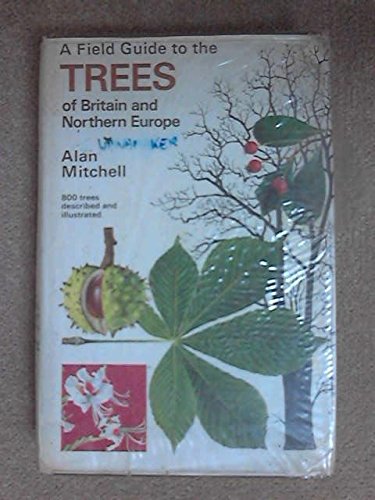 9780395191149: A Field Guide to the Trees of Britain and Northern Europe