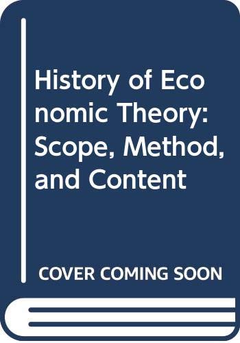 History of Economic Theory: Scope, Method, and Content (9780395192344) by Landreth, Harry H.