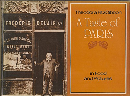 A taste of Paris;: Traditional food (9780395193938) by FitzGibbon, Theodora