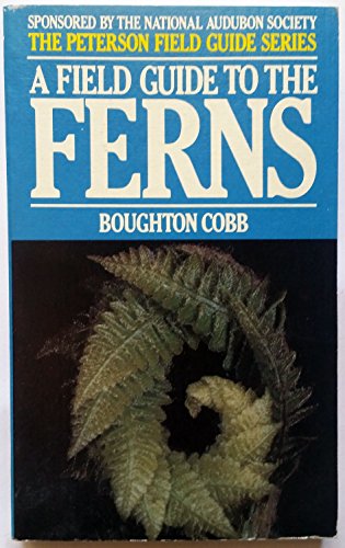 Stock image for A Field Guide to Ferns and Their Related Families Northeastern and Central North America With a Section on Species Also Found in British Isle and Western Europe (Peterson Field Guides) for sale by Wonder Book