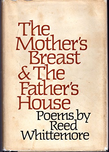 Imagen de archivo de The mother's breast and the father's house;: Poems a la venta por ThriftBooks-Atlanta