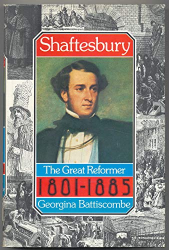 Stock image for Shaftesbury : The Great Reformer, 1801-1885 for sale by Better World Books