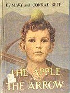 9780395199695: The Apple and the Arrow