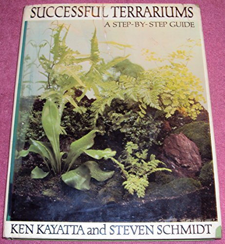 Stock image for Successful Terrariums : A Step-By-Step Guide for sale by Better World Books