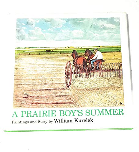 Beispielbild fr A Prairie Boy's Summer zum Verkauf von Better World Books: West