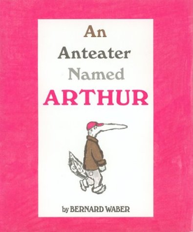 9780395203361: An Anteater Named Arthur