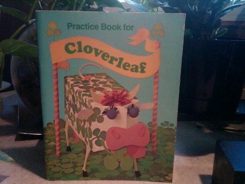 Stock image for Cloverleaf: Student Practice Book (1976 Copyright) for sale by ~Bookworksonline~