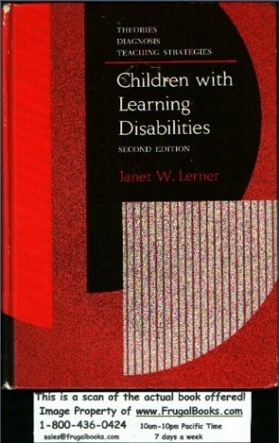 Beispielbild fr Children With Learning Disabilities: Theories, Diagnosis and Teaching Strategies. 2d Ed zum Verkauf von HPB-Red