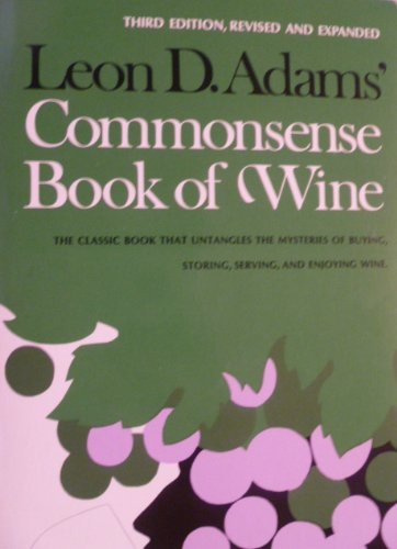 Stock image for Leon D. Adams' Commonsense Book of Wine for sale by Wonder Book