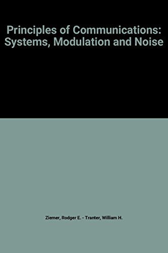 Imagen de archivo de Principles of communications: Systems, modulation, and noise a la venta por Amazing Books Pittsburgh