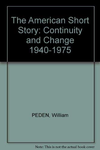 Beispielbild fr The American Short Story: Continuity and Change, 1940-1975 zum Verkauf von Booketeria Inc.