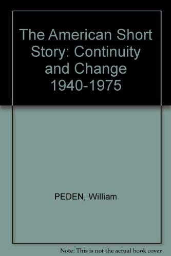 Imagen de archivo de The American Short Story: Continuity and Change, 1940-1975 a la venta por Booketeria Inc.