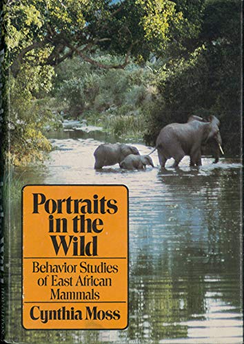 Stock image for Portraits in the Wild: Behavior Studies of East Africa for sale by N. Fagin Books