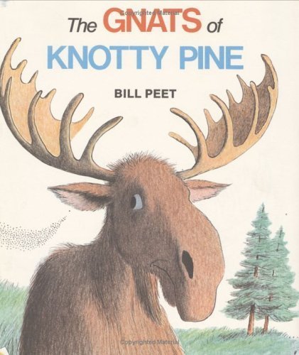 The Gnats of Knotty Pine (9780395214053) by Peet, Bill