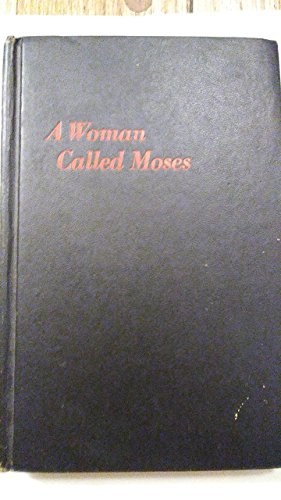 Stock image for A Woman Called Moses: A Novel Based on the Life of Harriet Tubman for sale by ThriftBooks-Dallas