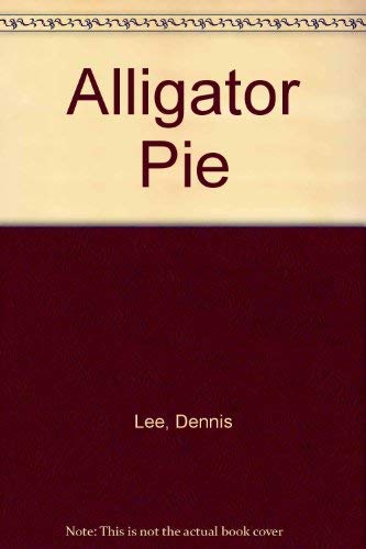 Beispielbild fr Alligator Pie zum Verkauf von BooksRun