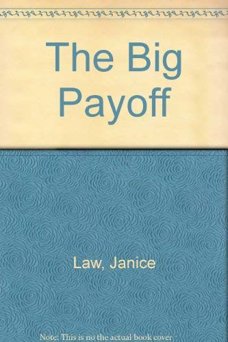 The Big Payoff (9780395219003) by Law, Janice