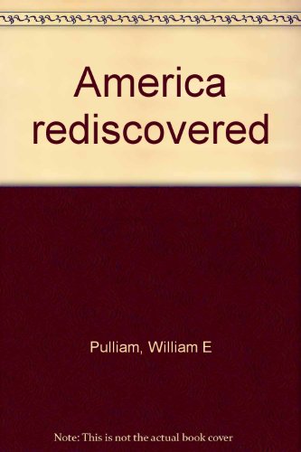 America rediscovered (9780395219522) by Pulliam, William E
