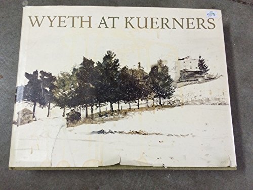 Imagen de archivo de Wyeth at Kuerners a la venta por Irish Booksellers