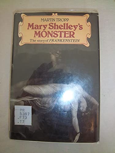 Stock image for Mary Shelley's Monster : The Story of Frankenstein for sale by Better World Books: West