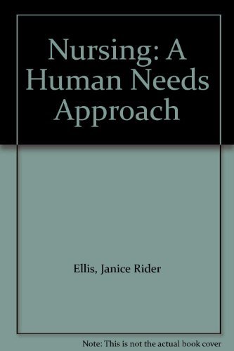 Stock image for Nursing: A human needs approach for sale by Irish Booksellers