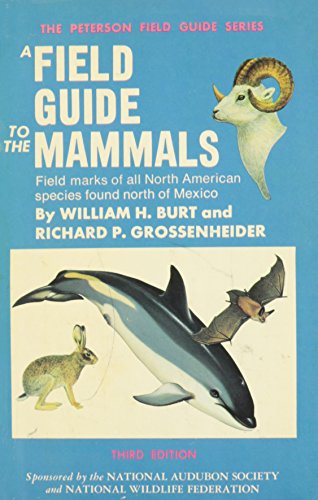 Stock image for A Field Guide to the Mammals: Field Marks of All North American Species Found North of Mexico for sale by Wonder Book