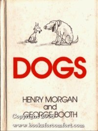 Dogs (9780395242070) by Henry Morgan; George Booth