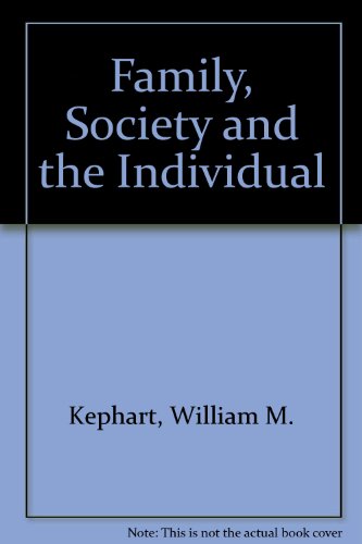 Stock image for The Family, Society and the Individual for sale by Better World Books