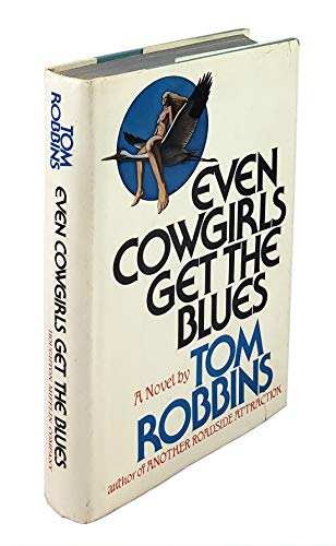 9780395243053: Even cowgirls get the blues by Tom Robbins (1976-08-01)