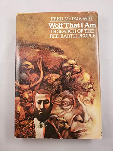 WOLF THAT I AM: In Search of the Red Earth People