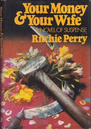 Your Money And Your Wife (9780395243466) by Perry, Ritchie