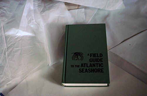 Imagen de archivo de A Field Guide to the Atlantic Seashore a la venta por Better World Books