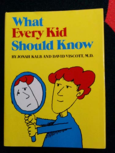 Beispielbild fr What Every Kid Should Know zum Verkauf von Better World Books