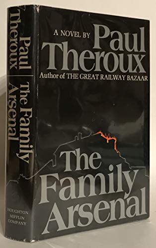 The Family Arsenal (9780395244005) by Theroux, Paul