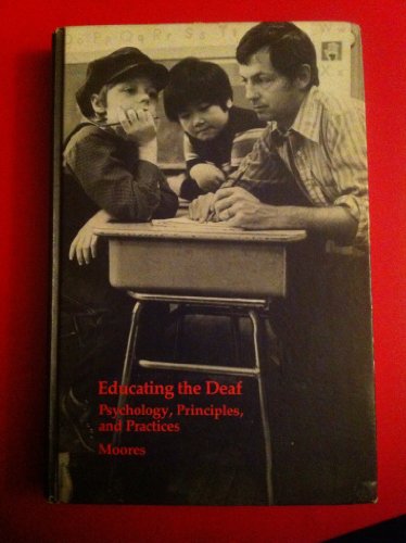 9780395244869: Educating the Deaf: Psychology, Principles and Practices