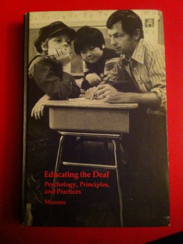 9780395244869: Educating the deaf: Psychology, principles, and practices