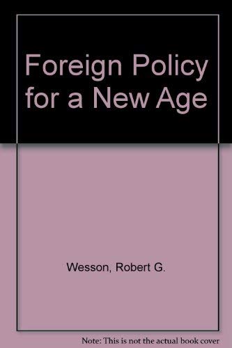 Stock image for Foreign policy for a new age for sale by Mr. Bookman