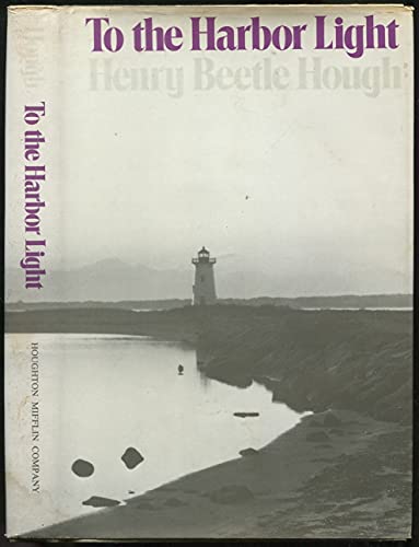 Beispielbild fr To the Harbor Light zum Verkauf von Bluestocking Books