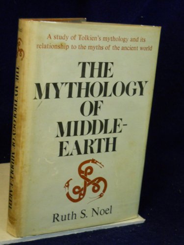 The Mythology of Middle-Earth (9780395250068) by Noel, Ruth S.