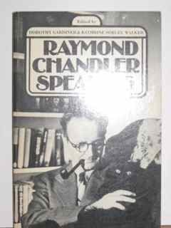 Beispielbild fr Raymond Chandler Speaking zum Verkauf von arbour books