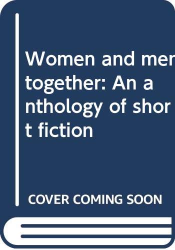 Stock image for Women & Men Together: An Anthology of Short Fiction for sale by Faith In Print