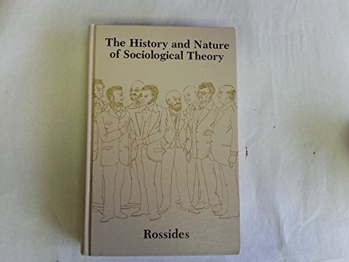 Stock image for History and Nature of Sociological Theory for sale by Book House in Dinkytown, IOBA