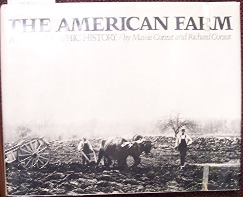 The American Farm: A Photographic History (9780395251058) by Conrat, Maisie