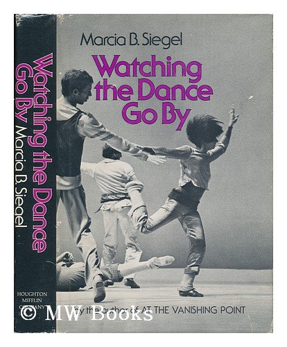 Beispielbild fr Watching the Dance Go By zum Verkauf von Better World Books
