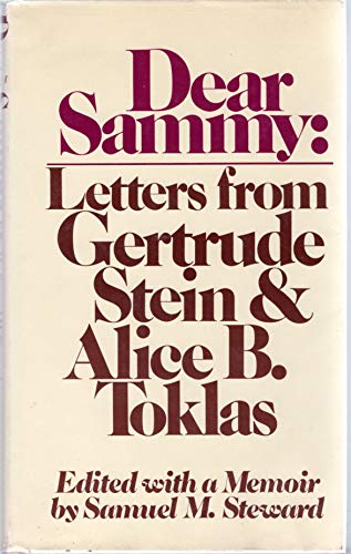 9780395253403: Dear Sammy : Letters from Gertrude Stein and Alice B. Toklas / Edited with a Memoir by Samuel M. Steward