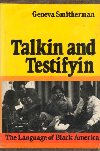 Stock image for Talkin and Testifyin: The Language of Black America for sale by BooksRun